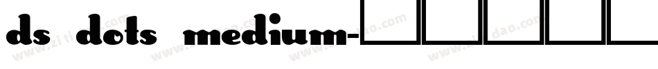 DS Dots Medium字体转换